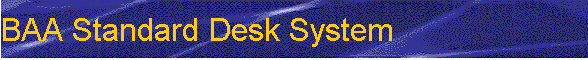 BAA Standard Desk System